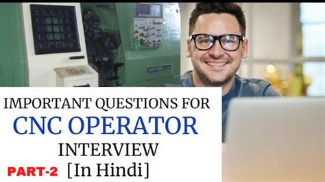 cnc machine operator at teams|cnc machine operator interview questions.